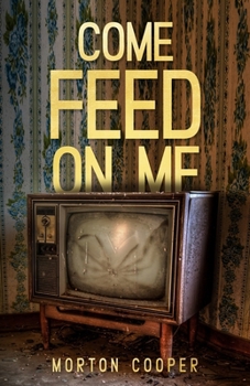 Paperback Come Feed On Me Book