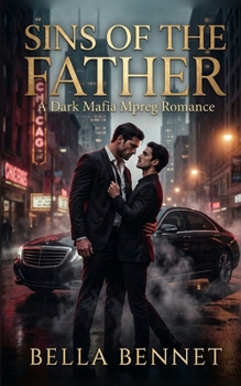 Sins of the Father: A Dark Mafia Mpreg Romance