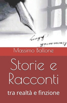 Paperback Storie e Racconti: tra realtà e finzione [Italian] Book