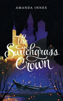 Paperback The Switchgrass Crown Book