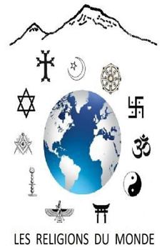 Paperback Les Religions du Monde: The religions of the world [French] Book