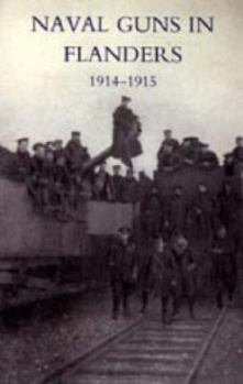 Naval Guns In Flanders 1914 1915