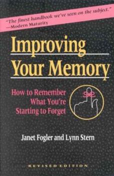 Paperback Improving Your Memory: How to Remember What You're Starting to Forget Book