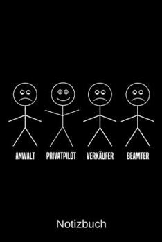 Anwalt Privatpilot Verkäufer Beamter: A5 Notizbuch für alle Privatpiloten | Liniert 120 Seiten | Geschenk/Geschenkidee zum Geburtstag | Weihnachten | Vatertag | Ostern | Namenstag (German Edition)