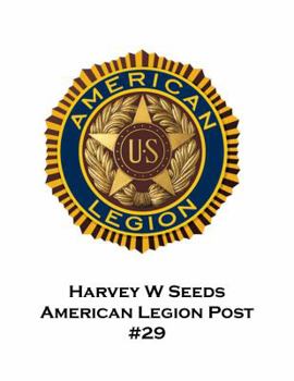 Paperback Harvey W Seeds American Legion Post #29 History Book