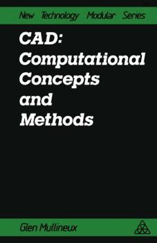Paperback Cad: Computational Concepts and Methods: Computational Concepts and Methods Book