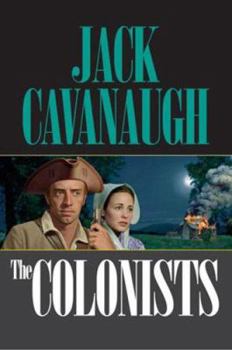 The Colonists (Cavanaugh, Jack. American Family Portrait () - Book #2 of the American Family Portrait