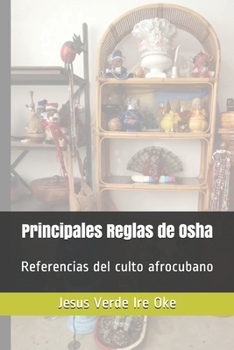 Paperback Principales Reglas de Osha: Referencias del culto afrocubano [Spanish] Book