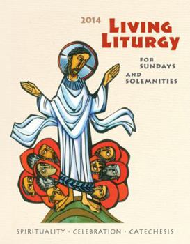 Paperback Living Liturgy(tm): Spirituality, Celebration, and Catechesis for Sundays and Solemnities Year a (2014) Book