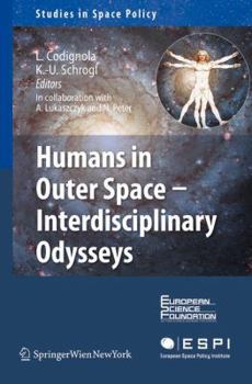 Paperback Humans in Outer Space - Interdisciplinary Odysseys Book