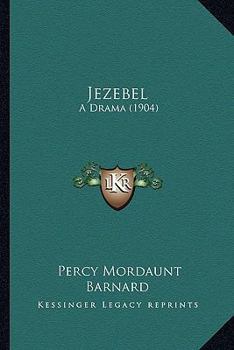 Paperback Jezebel: A Drama (1904) Book