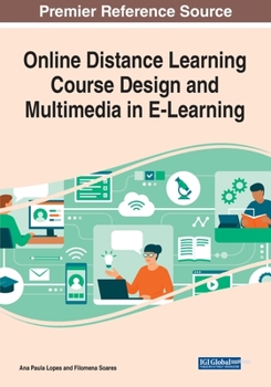 Paperback Online Distance Learning Course Design and Multimedia in E-Learning Book