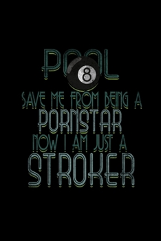 Paperback Pool Save Me From Being A Pornstar Now I Am Just A Stroker: Hangman Puzzles - Mini Game - Clever Kids - 110 Lined Pages - 6 X 9 In - 15.24 X 22.86 Cm Book