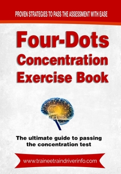 Paperback Four-Dots Concentration Exercise Book: The ultimate guide to passing the train driver attention test Book