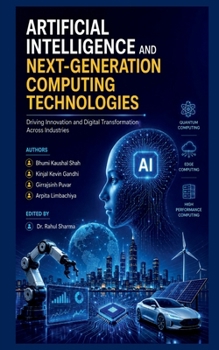 Paperback Artificial Intelligence and Next-Generation Computing Technologies: Driving Innovation and Digital Transformation Across Industries Book