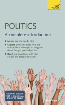 Paperback Politics: A Complete Introduction: Teach Yourself Book