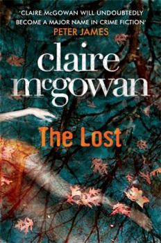 Hardcover The Lost. Claire McGowan Book