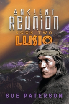 Paperback Ancient Reunion: Book Two - Lusio Book