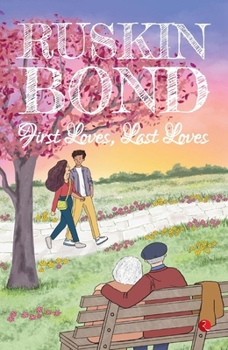 Paperback First Loves, Last Loves Book
