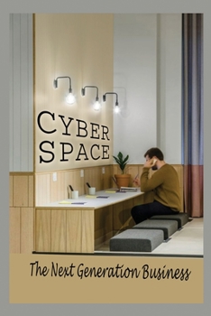 Paperback Cyber-Space: The Next Generation Business: Virtual Culture In Business Book