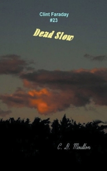 Paperback Dead Slow Book