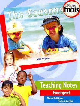 Paperback The Seasons Teaching Notes Emergent (Focus) Book