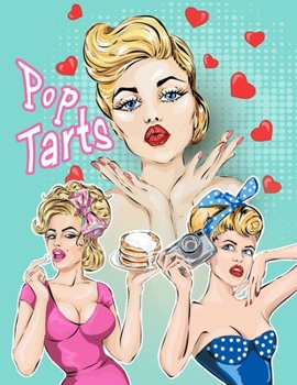 Pop Tarts: Grayscale Coloring Book for Adults