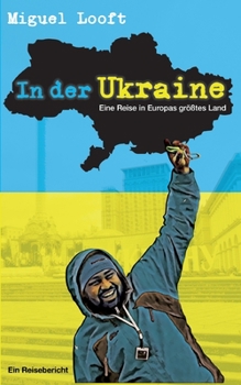 Paperback In der Ukraine - Eine Reise in Europas größtes Land [German] Book