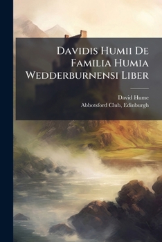 Paperback Davidis Humii De Familia Humia Wedderburnensi Liber [Latin] Book