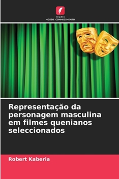 Paperback Representação da personagem masculina em filmes quenianos seleccionados [Portuguese] Book