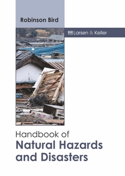Hardcover Handbook of Natural Hazards and Disasters Book