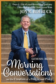 Paperback Morning Conversations on the Creation of a People and Place: Genesis-Ruth Book