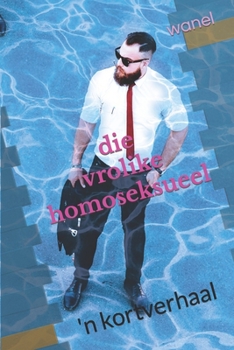 Paperback Die Vrolike Homoseksueel [Afrikaans] Book