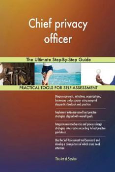 Paperback Chief privacy officer: The Ultimate Step-By-Step Guide Book