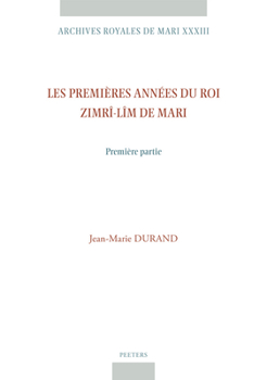 Hardcover Les Premieres Annees Du Roi Zimri-Lim de Mari. Premiere Partie [French] Book