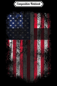 Composition Notebook: American Flag Cross for Patriotic USA Christians God Journal/Notebook Blank Lined Ruled 6x9 100 Pages