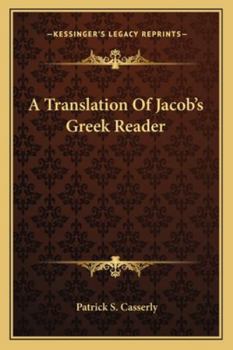 Paperback A Translation Of Jacob's Greek Reader Book