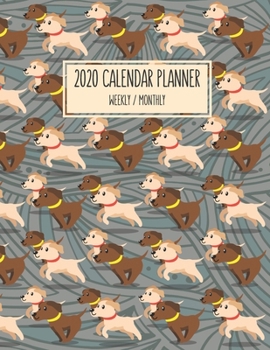 2020 Calendar Planner - Weekly / Monthly: Brown And Chocolate Labrador Retriever Puppies Running Cover (1 Year) Personal & Business Organizer , ... Men Teens Kids (Labrador Retriever Calendar)