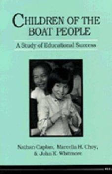 Hardcover Children of the Boat People: A Study of Educational Success Book
