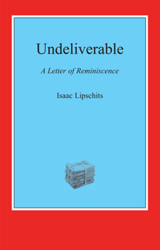 Undeliverable : A Letter of Reminiscence