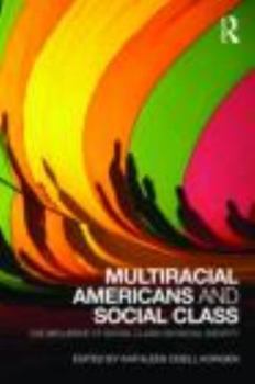 Paperback Multiracial Americans and Social Class: The Influence of Social Class on Racial Identity Book