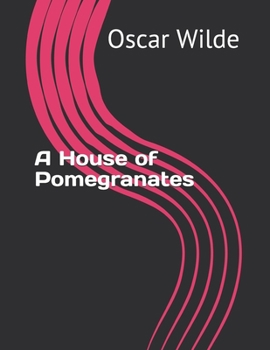 A House of Pomegranates