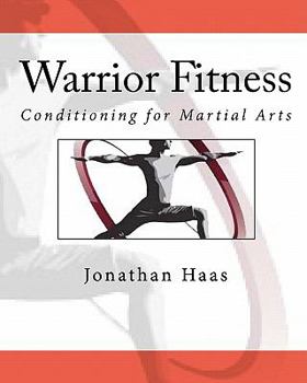 Paperback Warrior Fitness: Conditioning for Martial Arts Book
