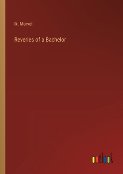 Paperback Reveries of a Bachelor Book