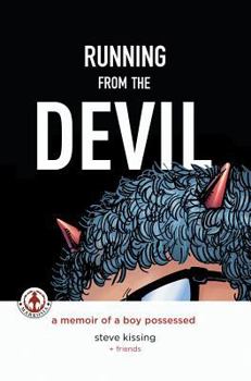 Hardcover Running from the Devil: A memoir of a boy possessed (Graphic Novel) Book