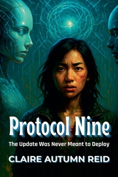 Paperback Protocol Nine: The Update Was Never Meant to Deploy Book