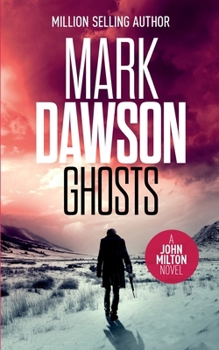 Ghosts - Book #4 of the John Milton