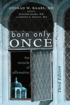 Paperback Born Only Once, Third Edition: The Miracle of Affirmation Book