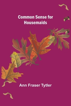 Paperback Common Sense for Housemaids Book
