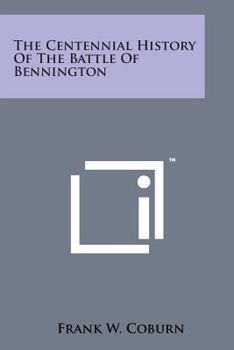 Paperback The Centennial History of the Battle of Bennington Book